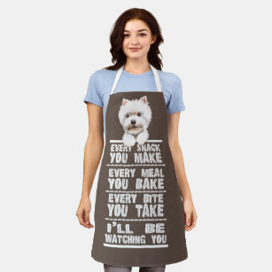 West Highland Terrier Dog Every Snack You Make Apron