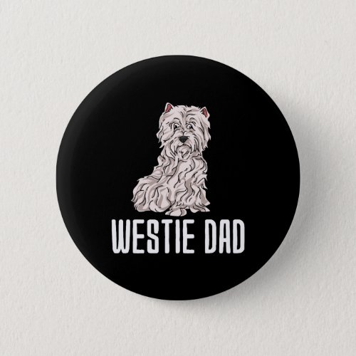 West Highland White Terrier Dad Button