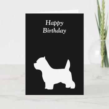 West Highland White Terrier  Happy Birthday Card by roughcollie at Zazzle