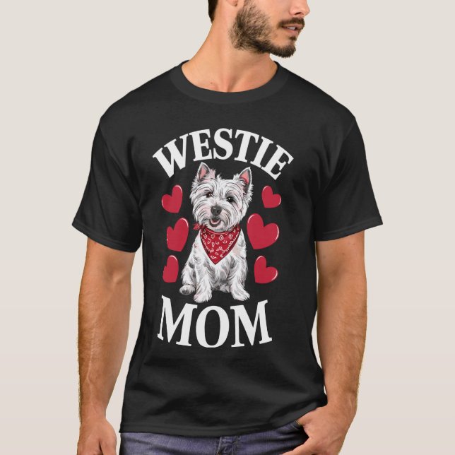 West Highland White Terrier Mom, Dog Westie Mama T-Shirt (Front)