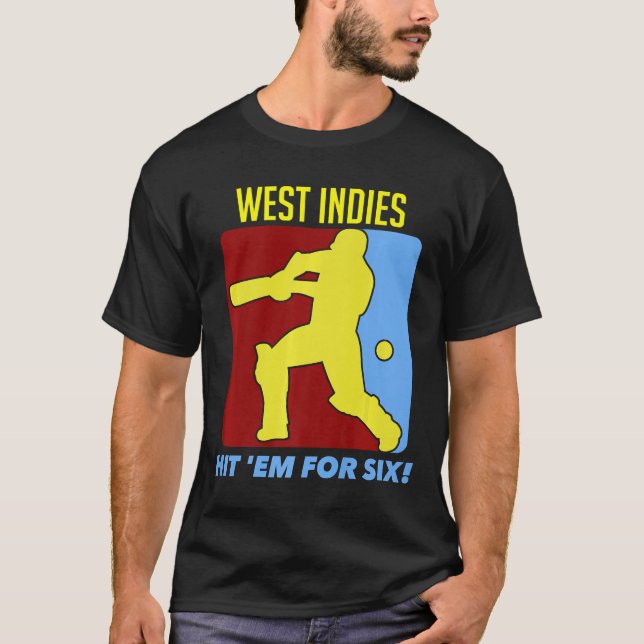 West Indies Hit Em For Six Cricket Jersey Premium  T-Shirt (Front)