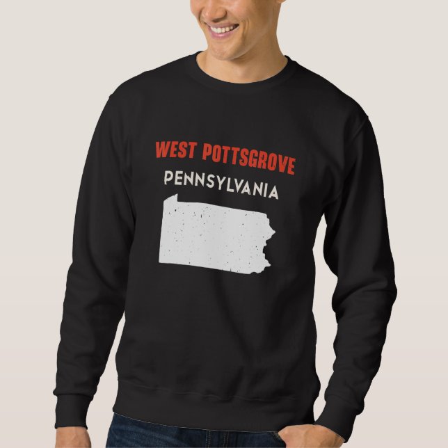 West Pottsgrove Pennsylvania USA State America Tra Sweatshirt (Front)