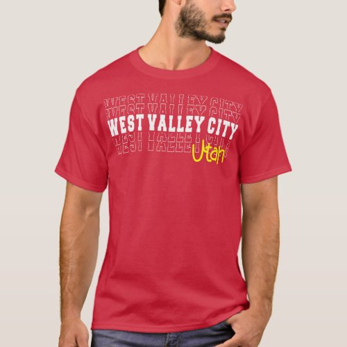 West Valley City Utah West Valley City UT T_Shirt