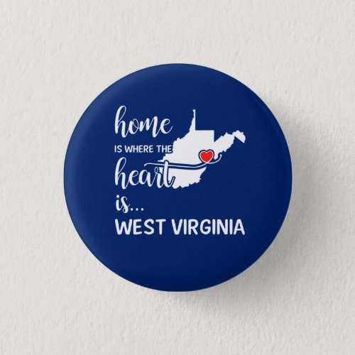 West Virginia home is where the heart is Button