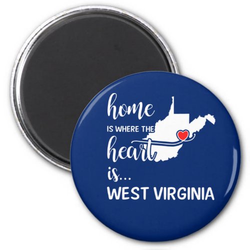 West Virginia home is where the heart is Magnet