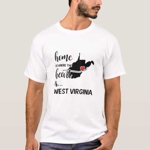 West Virginia home is where the heart is T_Shirt