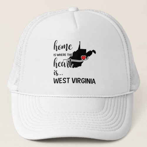 West Virginia home is where the heart is Trucker Hat