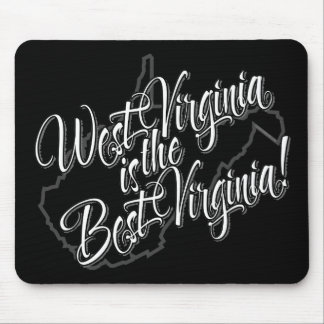 West Virginia is the Best Virginia Mouse Pad