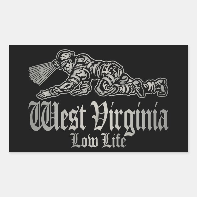 WEST VIRGINIA low life Rectangular Sticker (Front)