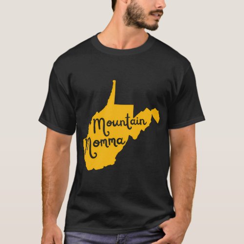 West Virginia Map Mountain Momma Home Wv 304 T_Shirt