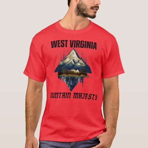 West Virginia Mountain Majesty 1 T_Shirt