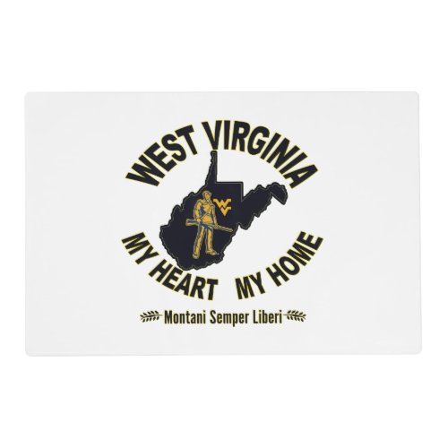 WEST VIRGINIA MY HEART MY HOME PLACEMAT