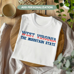 West Virginia Patriotic Mountain State Custom T-Shirt