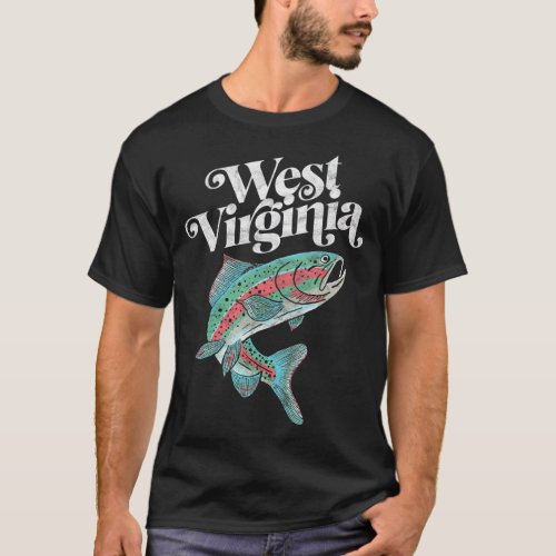 West Virginia Rainbow Trout Fishing Vintage T_Shirt