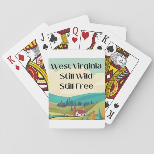 West Virginia still wild still free Poker Cards