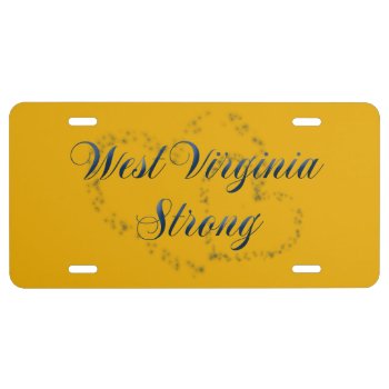 West Virginia Strong License Plate by WestVirginiaFlood at Zazzle