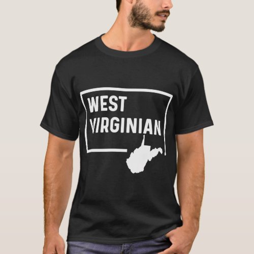 West Virginian West Virginia Wv _ Home Hometown Va T_Shirt