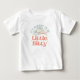 Western Baby Clothes,It's Alright to be Little Bit T-Shirt