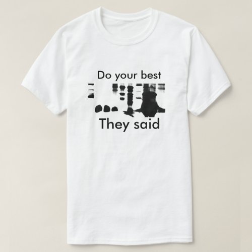 Western Blot Fail T_Shirt