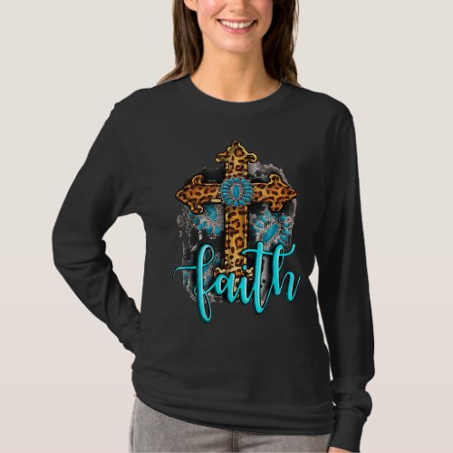 Western Boho Christian Turquoise Leopard Faith Cro T_Shirt