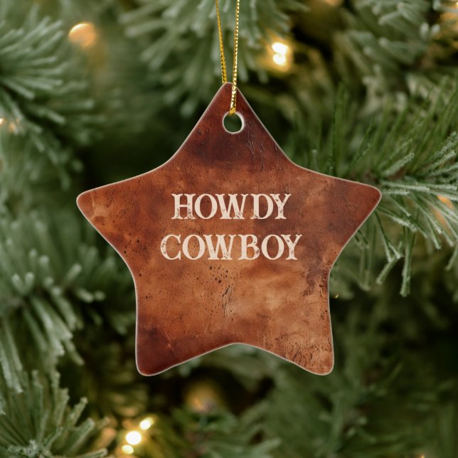 Western Brown Howdy Cowboy Brown  Ceramic Ornament (Tree)