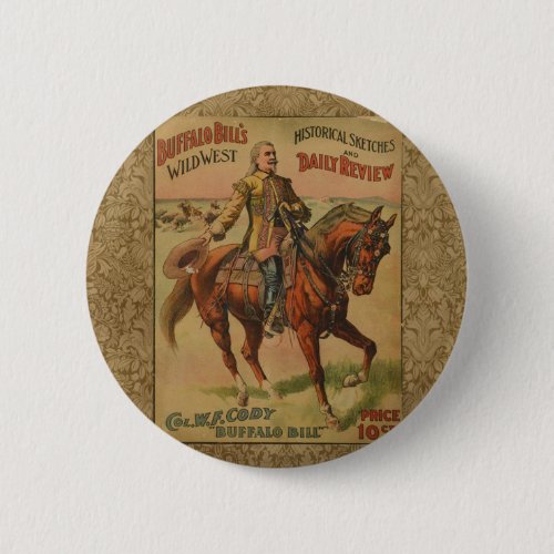 Western Buffalo Bill Wild West Pinback Button