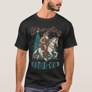 Western Christmas Wrangling Christmas Cheer Cowboy T-Shirt