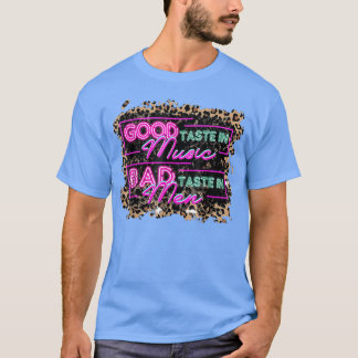 Western Country Music Good taste in music, bad tas T-Shirt