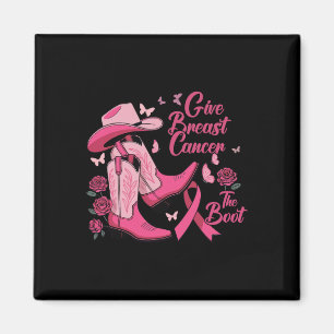 Western Cowgirl Give Breast Cancer The Boot Awaren Magnet