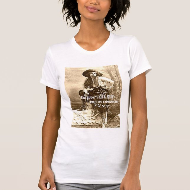 Western Cowgirl "I KICK BUTT" Ladies T Shirt (Front)