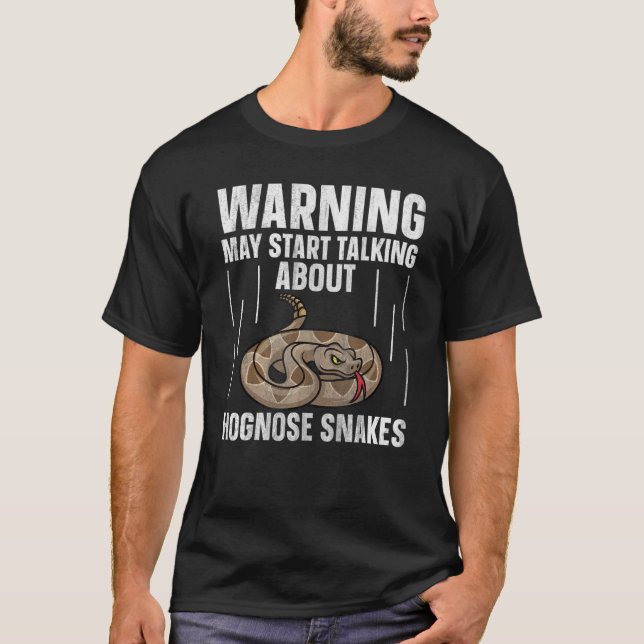 Western Hognose Snake   Talking About Hognose Snak T-Shirt (Front)