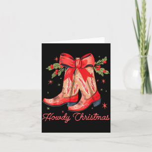 Western Howdy Christmas Cowgirl Boot Coquette Bow  Card