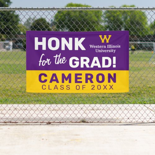 Western Illinois University  Honk for the Grad Banner