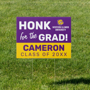Western Illinois University   Honk for the Grad Sign