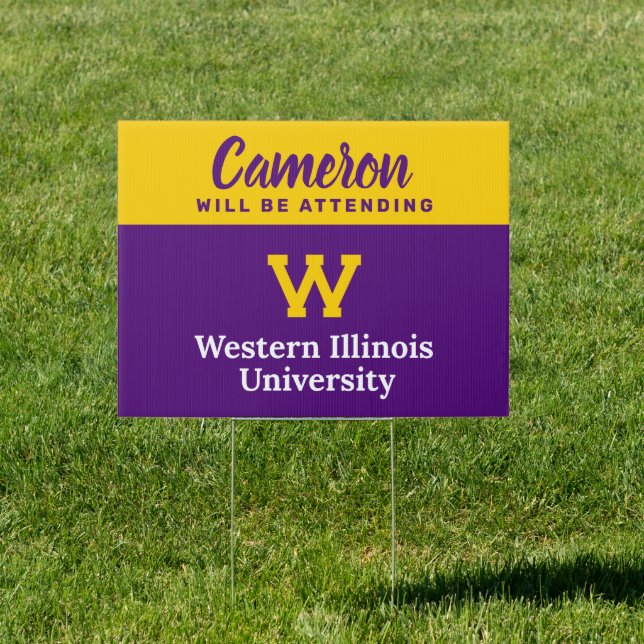 Western Illinois University | Will Be Attending Sign (Insitu)