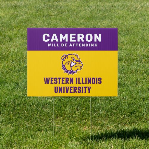 Western Illinois University  Will Be Attending Sign