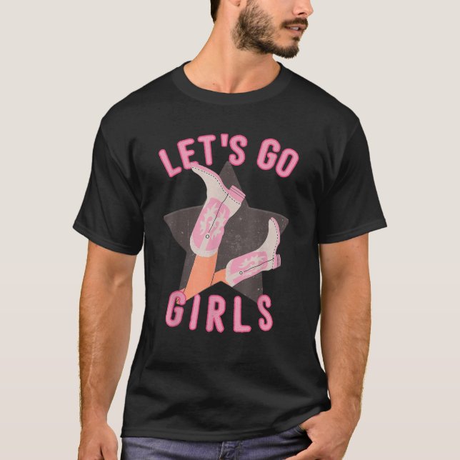Western Let s Go Girls Bridal Bachelorette Party M T-Shirt (Front)