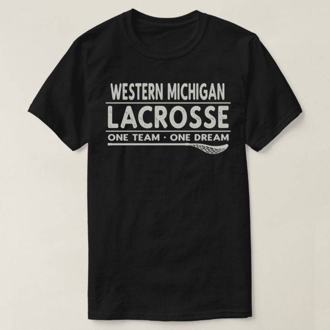 Western Michigan Lacrosse One Team One Dream T-Shirt (Design Front)