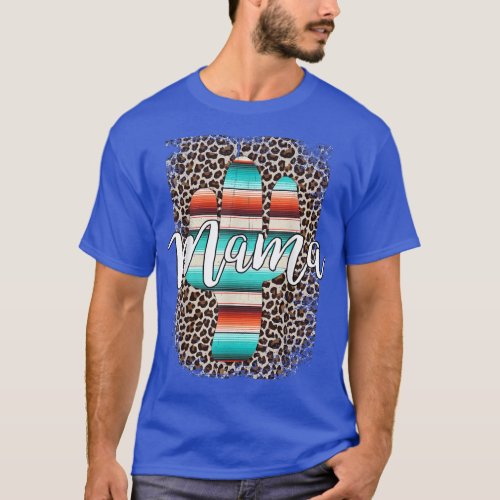 Western Mom Leopard Cactus Serape Cowgirl Rodeo Ma T_Shirt