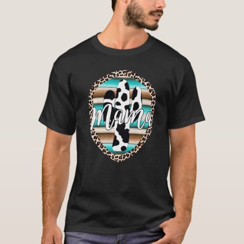 Western Mom Serape Cow Cactus Leopard Cowgirl Rode T_Shirt