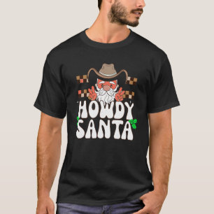 Western Retro Howdy Santa Cowboy Boots Christmas D T-Shirt