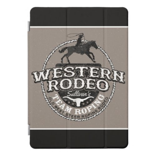 Western Rodeo ADD NAME Old West Steer Roping Roper iPad Pro Cover