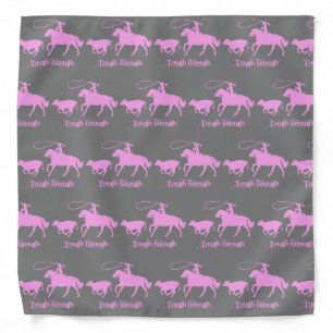 Western Rodeo Cowgirl Calf Roping Tough Enough Bandana