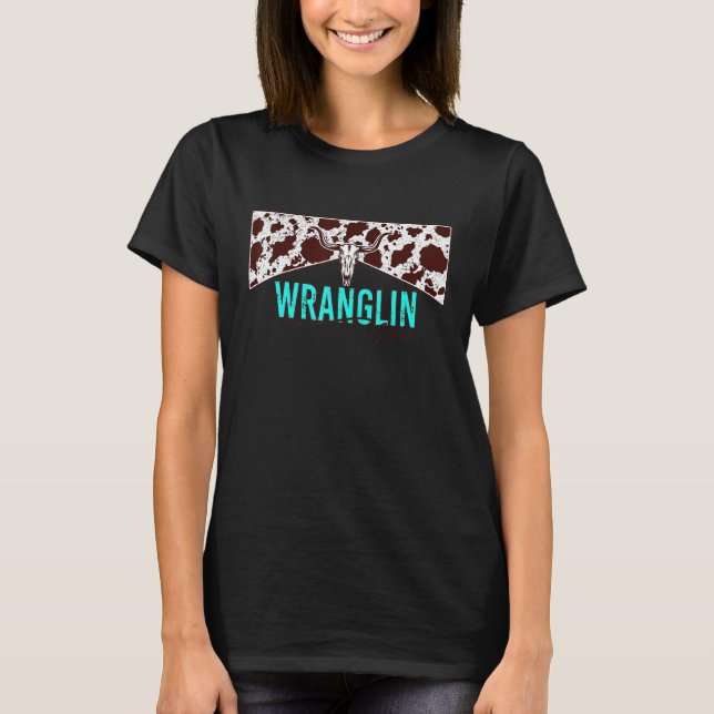 Western Texas Cowhide Bull Skull Rodeo Cowgirl Wra T-Shirt (Front)