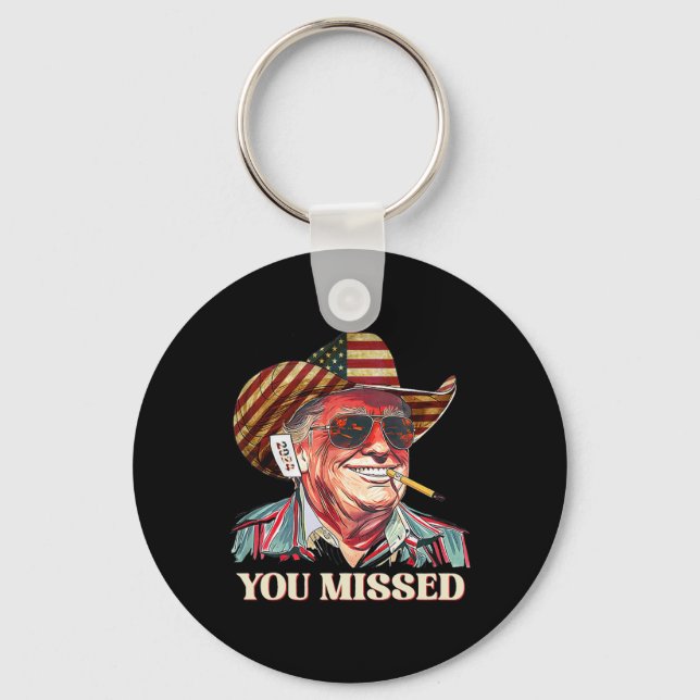 Western Trump Cowboy You Missed American Flag Cowb Keychain (Front)