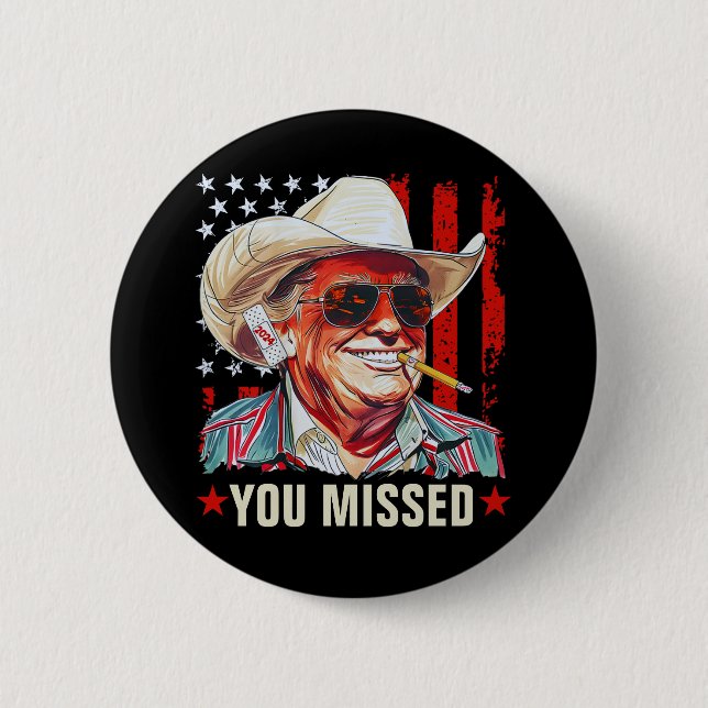 Western Trump Cowboy | You Missed Trump 2024 Button (Front)