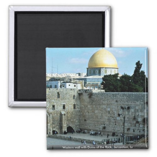 Western wall with Dome of the Rock Jerusalem Isr Magnet