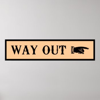 Western ~ Way Out Sign by Ladiebug at Zazzle