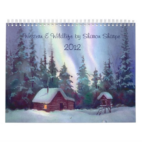 WESTERN  WILDLIFE SCENES by SHARON SHARPE Calendar