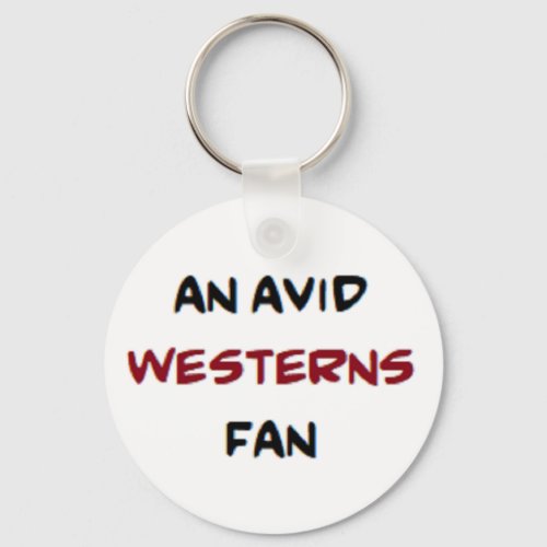 westerns fan2 avid keychain